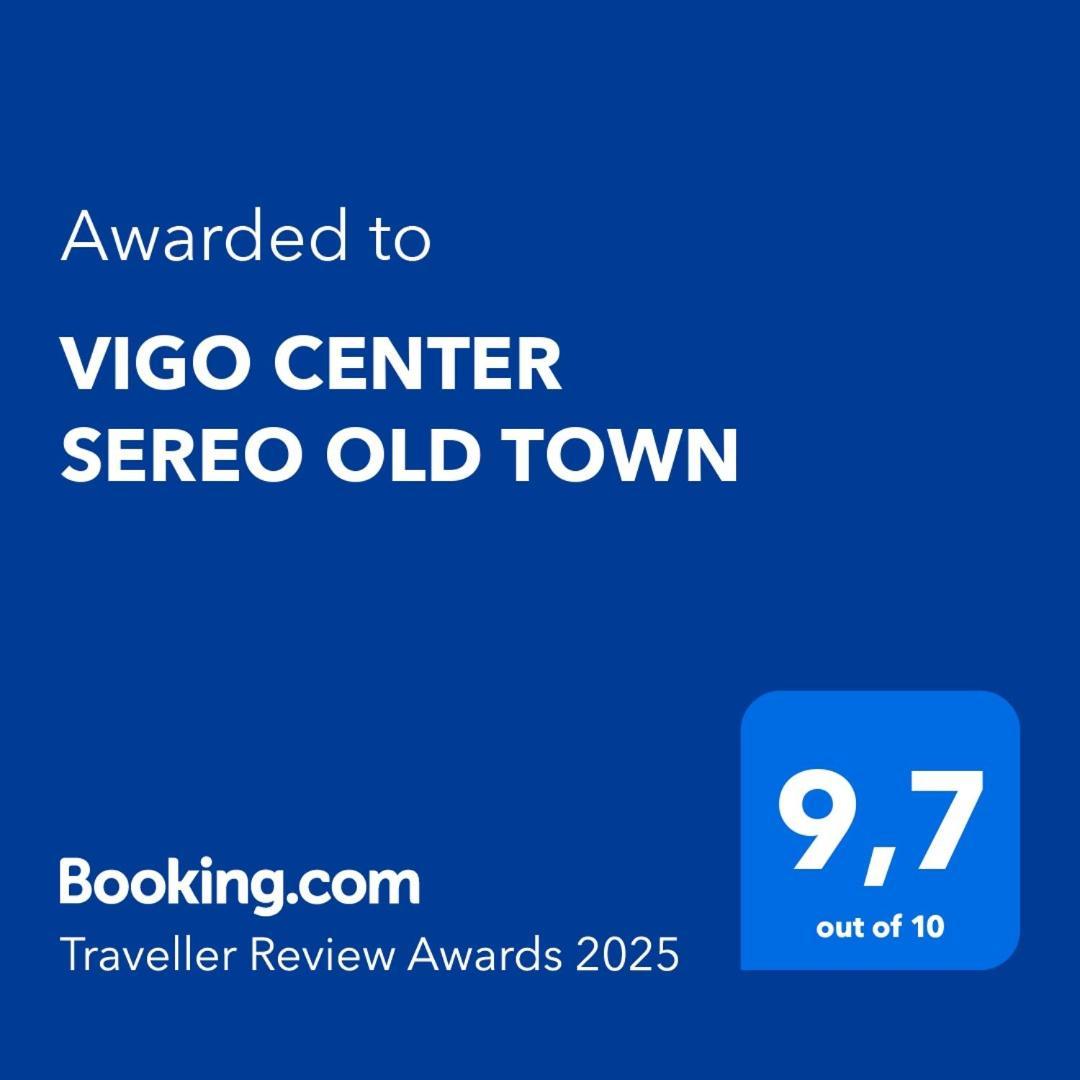 Vigo Center Sereo Old Town Eksteriør billede